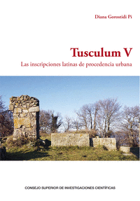 Tusculum V : las inscripciones latinas de procedencia urbana