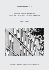 Innovación tecnológica en la arquitectura de Tous y Fargas