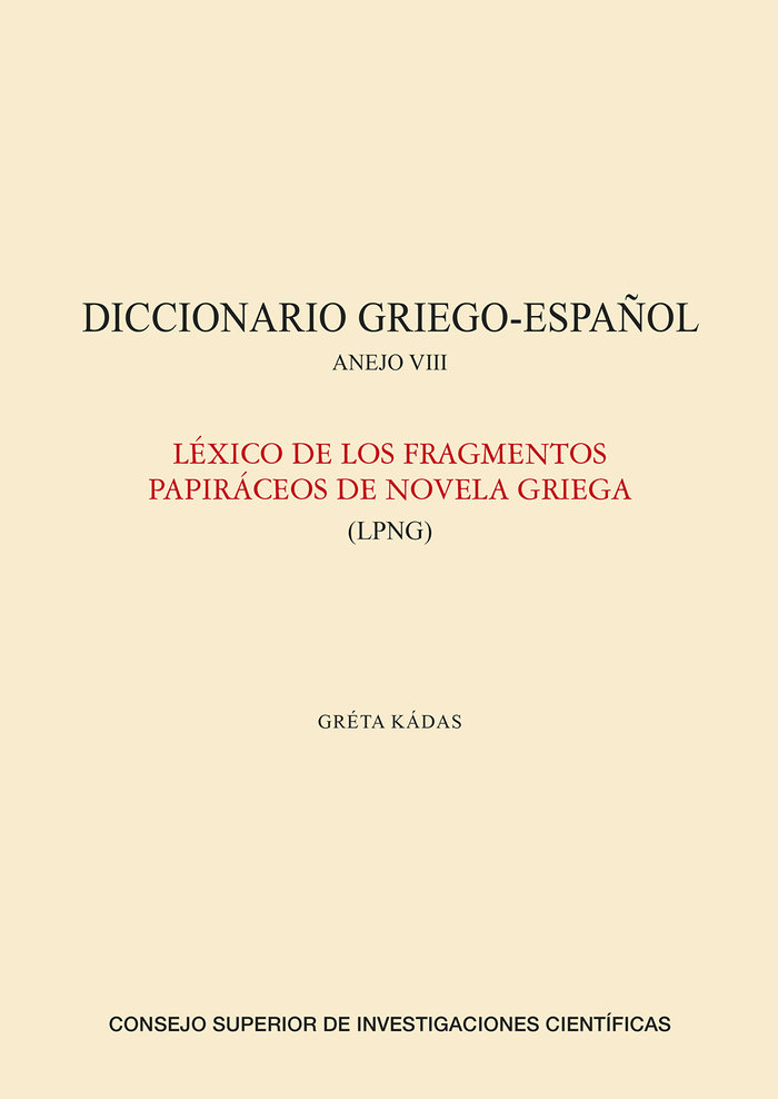 Diccionario griego-español. anejo viii, lexico de losdiccio