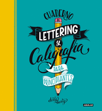 Cuaderno de lettering y caligrafia creativa para principiant