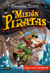 Viaje en el tiempo 12 mision piratas