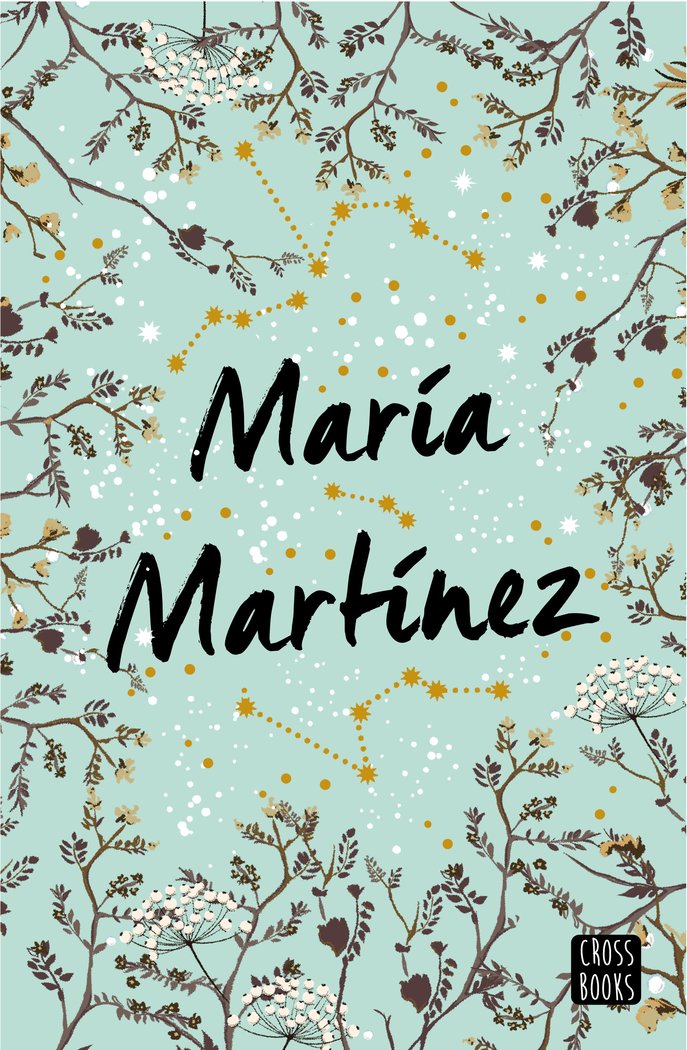 Tu y Otros Desastres Naturales - Maria Martinez - Cross Books - La