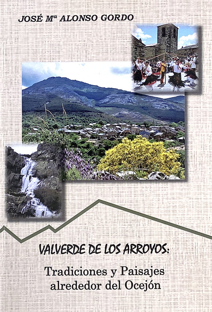 Valverde de los Arroyos: tradiciones y paisajes.