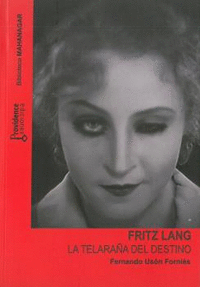 Fritz lang. la telaraña del destino