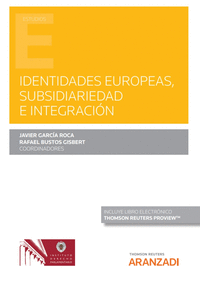 Identidades europeas subsidiariedad e integracion