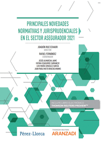 Principales novedades normativas y jurisprudenciales en el sector asegurador 2021 (Papel e-book)