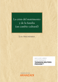 La crisis del matrimonio y de la familia (un cambio cultural) (Papel e-book)