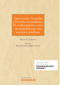 Democracia, Sociedad y Derecho en pandemia. El confinamiento como oportunidad para una escritura pestilente (Papel e-book)