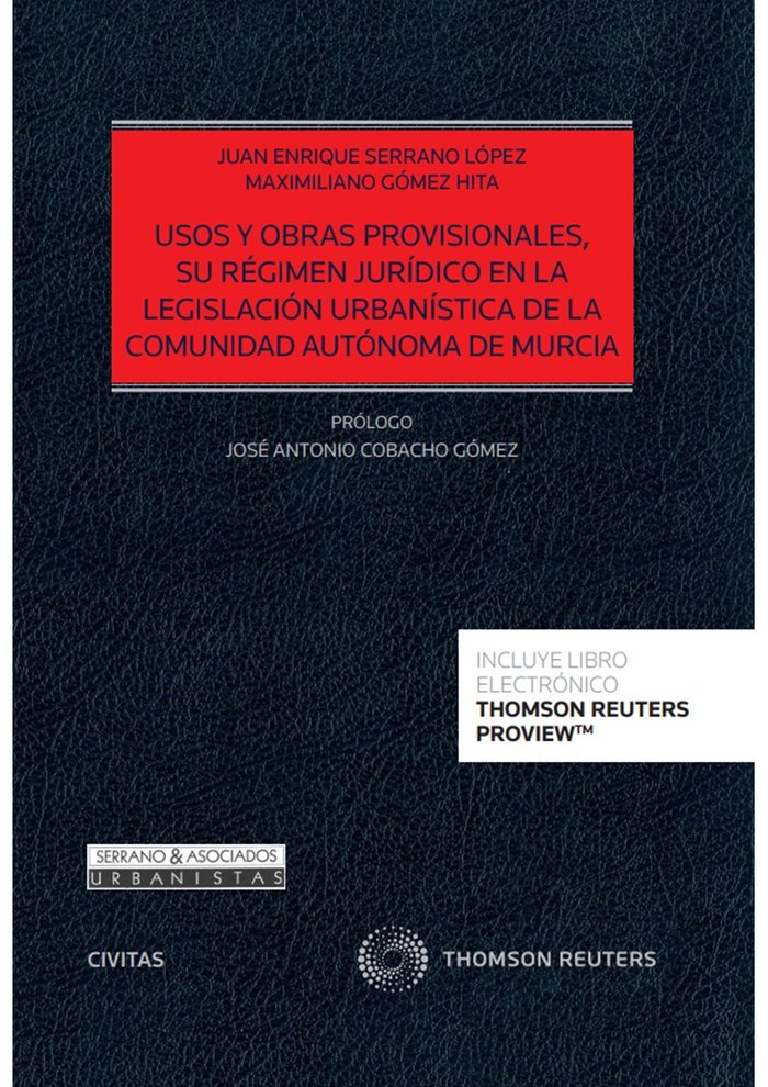 Usos y obras provisionales, su regimen juridico en la legislacion