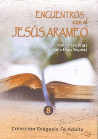 Encuentros con el Jesús Arameo