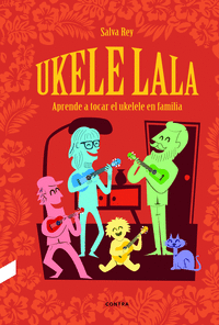 Ukelelala aprende a tocar el ukelele en familia