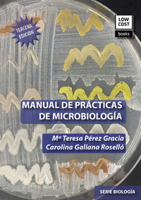 Manual de practicas de microbiologia. 3ra.edicion