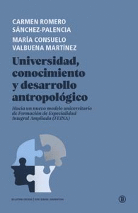 Universidad conocimiento y desarrollo antropologico