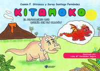 Kitamoko. el dinosaurio que queria ser un dragon