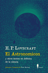 El astronomicon (y otros textos en defensa de la ciencia)
