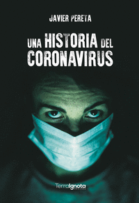 Una historia del Coronavirus