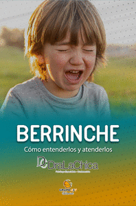 Berrinche - guia practica para educar a tu hijo.