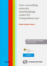 Non-controlling minority shareholdings under EU Competition Law (Papel + e-book)