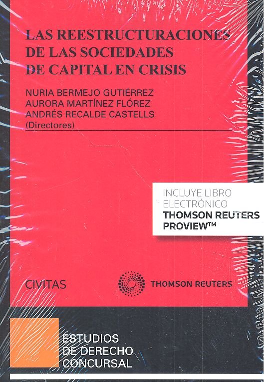 Las reestructuraciones de las sociedades de capital en crisis (Papel + e-book)