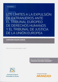 Los límites a la expulsión de extranjeros ante el Tribunal Europeo de Derechos Humanos y el Tribunal de Justicia de la Unión Europea (Papel + e-book)
