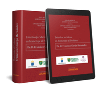 Estudios jurídicos en homenaje al profesor Dr. D. Francisco Clavijo Hernández (Papel + e-book)