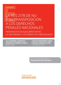 La Res 2178 de Nu y su transposición a los derechos penales nacionales  (Papel + e-book)