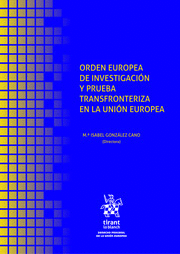 Orden Europea de Investigación y Prueba Transfronteriza en la Unión Europea