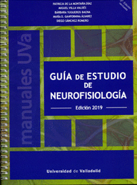 Gu¡a de estudio de neurofisiolog¡a. edición 2019