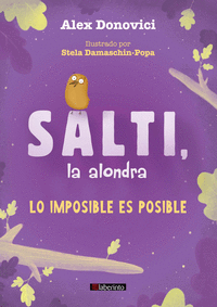 Salti, la alondra:lo imposible es posible