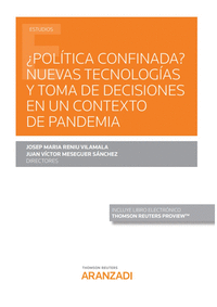 ¿Política confinada? Nuevas tecnologías y toma de decisiones en un contexto de pandemia (Papel + e-book)