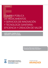 Compra pública de medicamentos y servicios de innovación y tecnología sanitaria: eficiencia y creación de valor (Papel + e-book)
