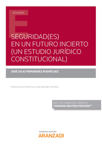 Seguridad(es) en un futuro incierto (un estudio jurídico constitucional) (Papel + e-book)