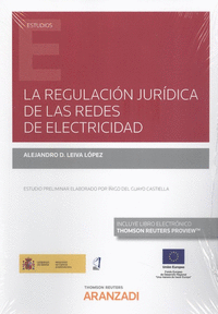 La regulación jurídica de las redes de electricidad (Papel + e-book)