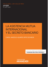 La asistencia mutua internacional y el secreto bancario (Papel + e-book)