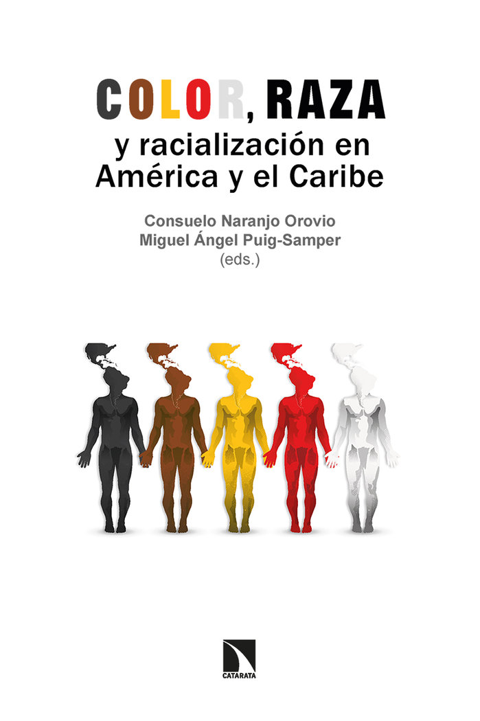 Color, raza y racializacion en america y el caribe
