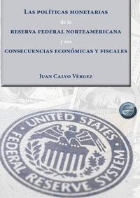 Las politicas monetarias de la reserva federal norteamerican
