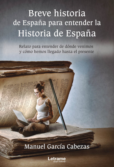 Breve historia de España para entender la Historia de España