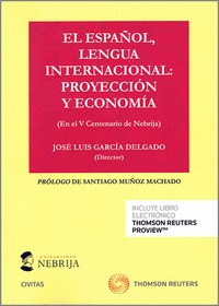 El español lengua internacional proyeccion y economia