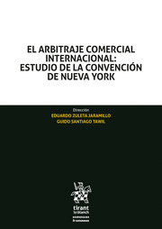 El arbitraje comercial internacional: estudio de la convencion de