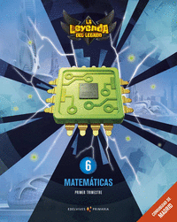 Proyecto: La leyenda del Legado. Matemáticas 6. Comunidad de Madrid. Trimestres