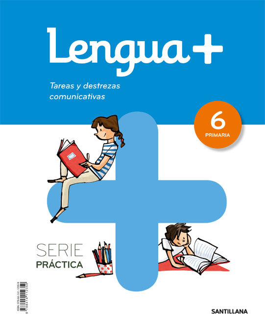 Lengua+  serie practica tareas y destrezas comunicativas 6 primaria