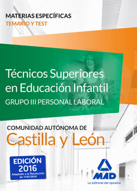 Técnicos Superiores en Educación Infantil de la Administración de Castilla y León (Grupo III Personal Laboral de la Junta de Castilla y León). Temario y Test ma