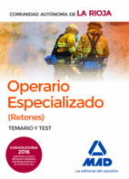 Operarios Especializados (Retenes) de la Administración General de la Comunidad Autónoma de la Rioja. Temario y Test