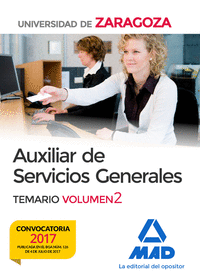 Auxiliar de Servicios Generales de la Universidad de Zaragoza. Temario Volumen 2