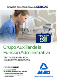Grupo Auxiliar de la Función Administrativa del Servicio Gallego de Salud. Test parte específica y supuestos prácticos