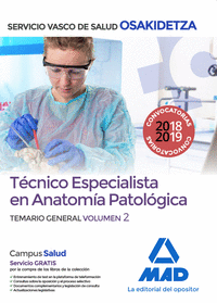 Técnico Especialista en Anatomía Patológica del Servicio Vasco de Salud-Osakidetza. Temario general Volumen 2