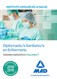 Diplomado/a Sanitario/a en Enfermería del Instituto Catalán de la Salud. Temario específico volumen 1