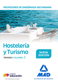 Profesores de Enseñanza Secundaria. Hostelería y Turismo temario volumen 2
