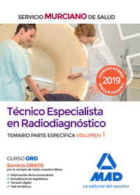 Técnico Especialista en Radiodiagnóstico del Servicio Murciano de Salud. Temario parte específica volumen 1