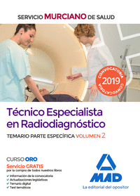 Técnico Especialista en Radiodiagnóstico del Servicio Murciano de Salud. Temario parte específica volumen 2